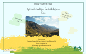 Wird verlegt!!! Online: Spirituelle Intelligenz für die ökologischen Krisen